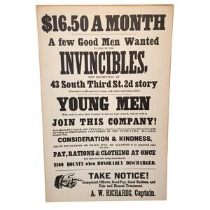Civil War Broadside A Few Good Men. 18x12 $16.50 a month "The Invincibles"